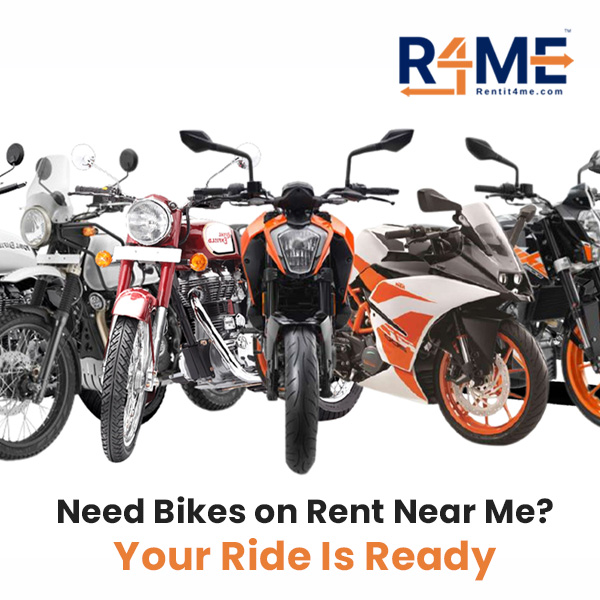 Need Bikes on Rent Near Me