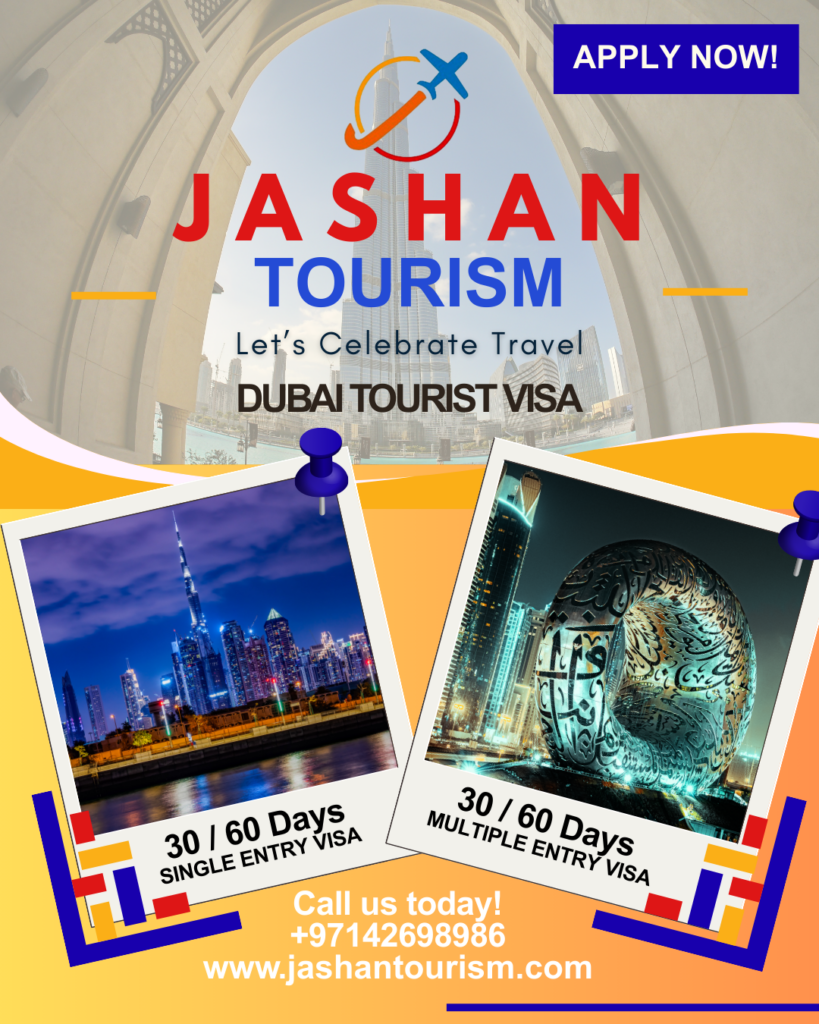 Jashan Tourism : Dubai Tourist Visa